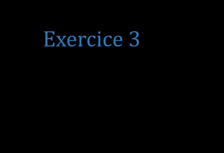 Exercice 3